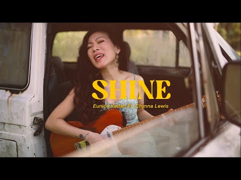 Shine - Eunice Keitan Ft. Chynna Lewis