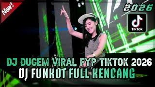 Download lagu DJ DUGEM VIRAL FYP TIKTOK TERBARU 2026⁉️DJ FUNKOT FULL KENCANG ❗DJ ENGGA ENGGA DULU X CEO  mp3
