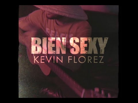 Dj Dever x Kevin Florez - Bien Sexy ( 2020 )