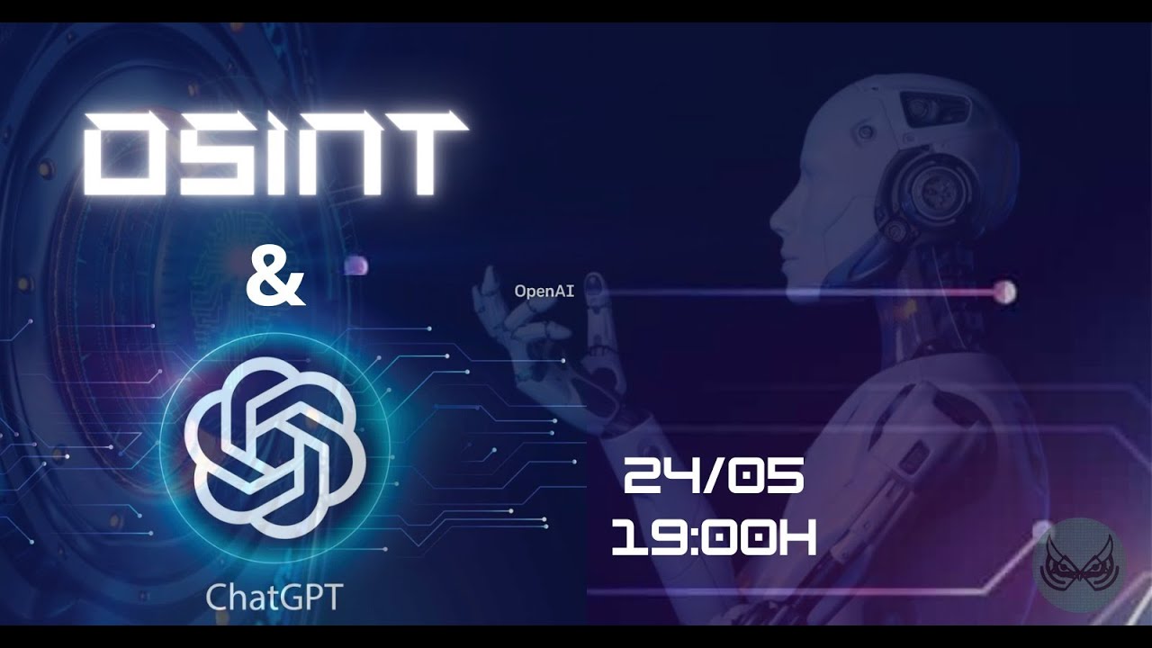 OSINT & ChatGPT - Possibilidades e Aplicações Práticas