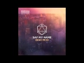 Say My Name (feat. Zyra) (RAC Mix) 