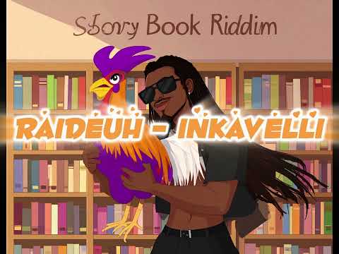 Inkavelli - Raideuh (Story book Riddim)