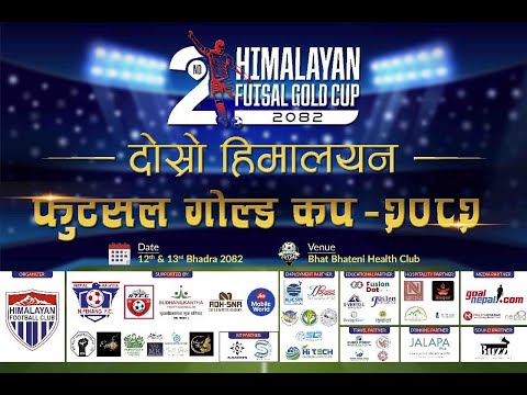 2nd Himalayan futsal gold cup 2082.Day-2
