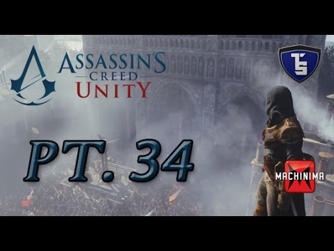Assassin's Creed Unity Pt.34