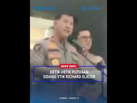 Detik-detik Hasil Putusan Sidang Etik Richard Eliezer : Kena Sanksi Demosi Setahun