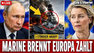 Russlands unantastbare Marine brennt – und Europa zahlt die Rechnung