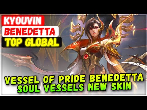 Vessel of Pride Benedetta Soul Vessels New Skin [ Top Global Benedetta ] kyouvin - Mobile Legends