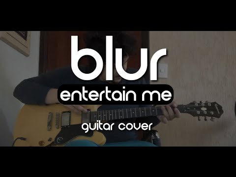 Entertain Me - Blur