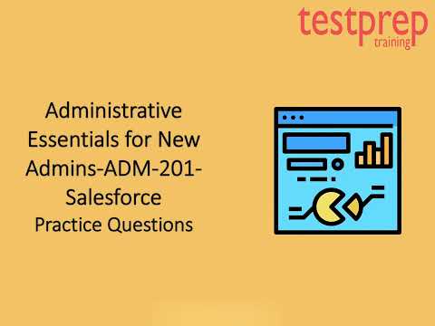 Salesforce Admin (ADM 201) Practice Questions | TestPrep Training