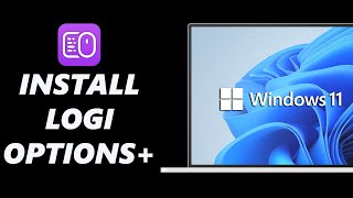 How To Install Logitech Software (Logi Options+ ) On Windows PC