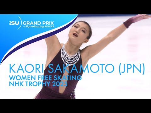 Kaori SAKAMOTO (JPN) | Women Free Skating | NHK Trophy 2025 | #GPFigure