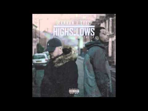 Kannan & Eyez - Highs & lows