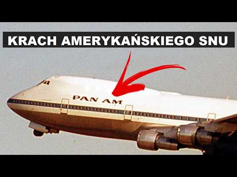 Pan Am: Historia Upadku Najsłynniejszej Amerykańskiej Linii Lotniczej