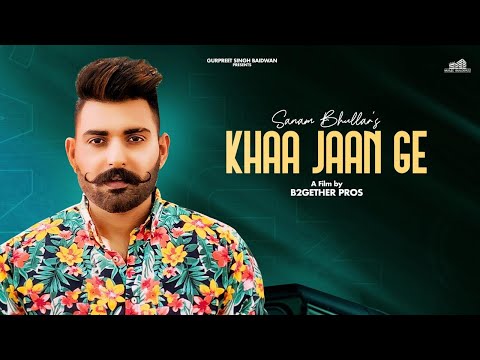 Poster khaa jaan ge lyrics – sanam bhullar