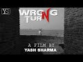 WRONG TURN OFFICIAL TRAILER HINDI THRILLER SHORT FILM