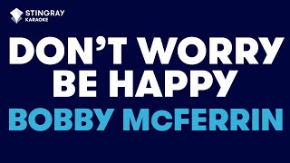 Bobby McFerrin - Don&#39;t Worry Be Happy (Karaoke With Lyrics)