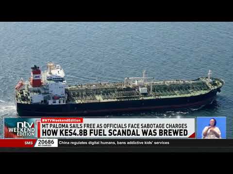 How Sh4.8 fuel scandal was brewed & MT Paloma crude oil vessel that sunk 3 top petroleum officials
