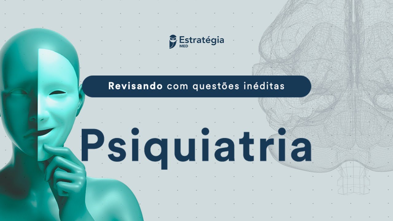 Psiquiatria - Revisando com Questões Inéditas