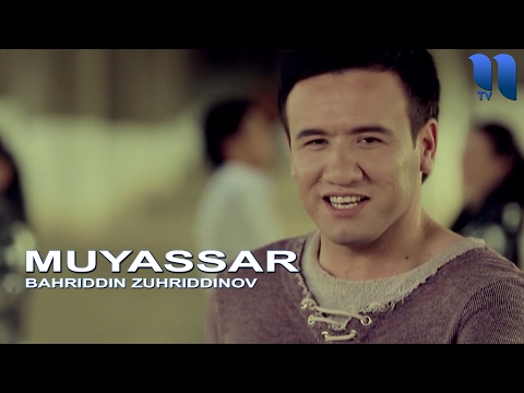 Bahriddin Zuhriddinov - Muyassar | Бахриддин Зухриддинов - Муяссар