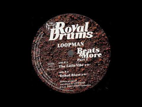 Loopman - \Tribal Blast\