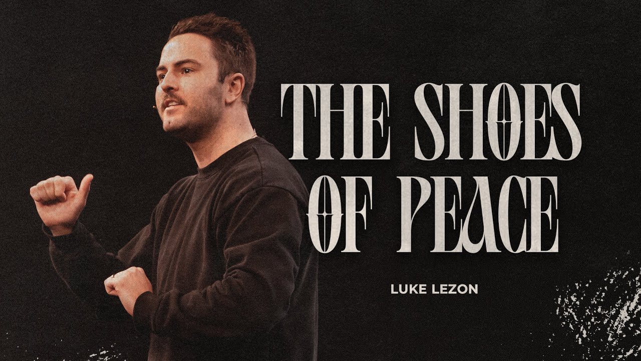 The Shoes of Peace | Walk in Peace