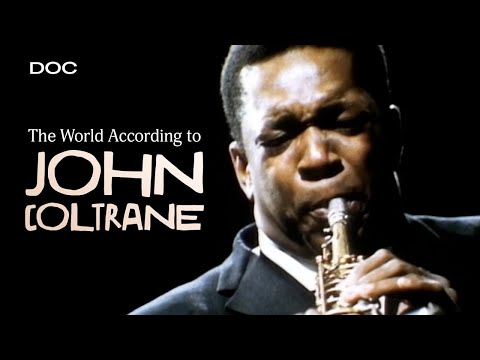 The World According to John Coltrane (Documentary) | Qwest TV