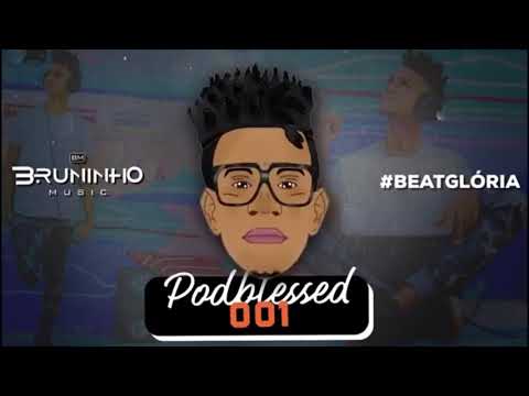 Dj Bruninho Music   Podblessed 001