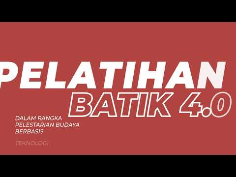 Batik 4.0 Training in the Context of Technology-Based Cultural Preservation