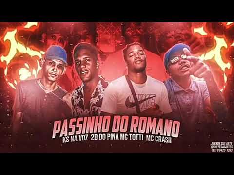 🇧🇷 KS NA VOZ 2D DO PINA MC TOTTI MC CRASH - PASSINHO DO ROMANO TIKTOK ( BREGA FUNK )