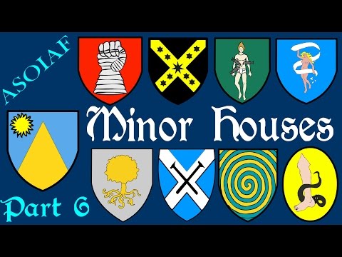 ASOIAF: Minor Houses (Part 6 of 6) - History of Westeros Series