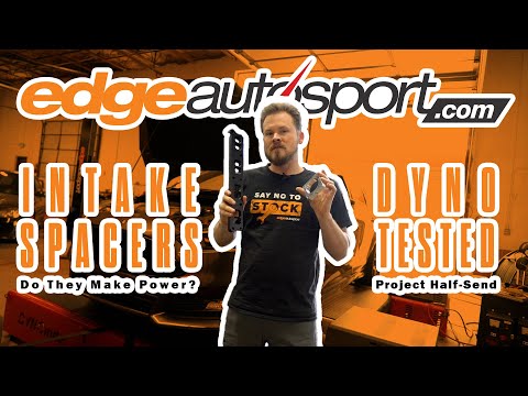 Performance Throttle & Intake Spacers DYNO TESTED | Project Half-Send Focus ST