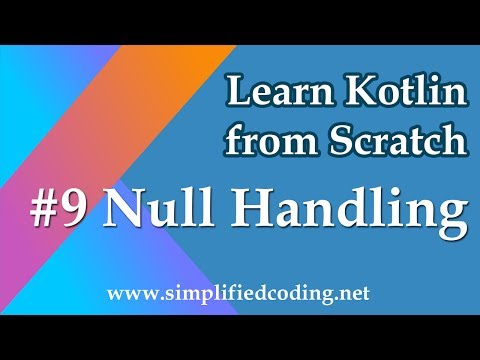 9 Kotlin Programming Tutorial Null Handling