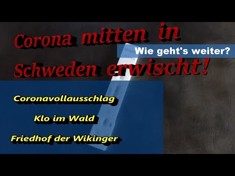 Wohnmobil-Tour in Zeiten von Corona. Abenteuer mitten Schweden. Klo im Wald - Friedhof der Wikinger
