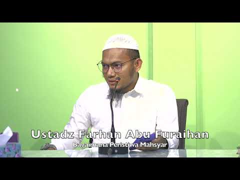 20221028 Ustadz Farhan Abu Furaihan : Bagaimana Peristiwa Mahsyar