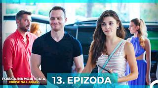 Pokucaj Na Moja Vrata, Mirise Na Ljubav 13. Epizoda (Hrvatski Titlovi)