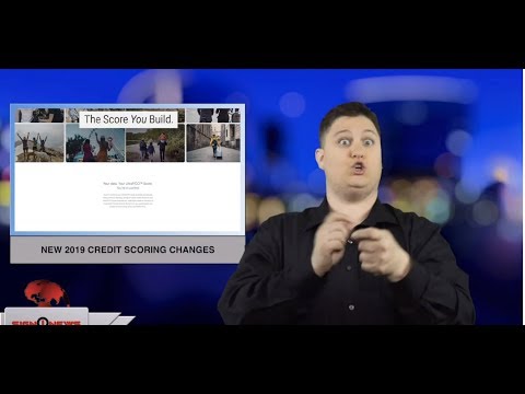 New 2019 credit score changes (ASL - 2.19.19)