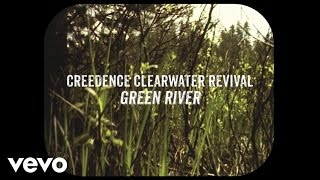 Creedence Clearwater Revival - Green River (Lyric Video)