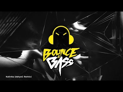 Kalinka (AdryxG Remix)