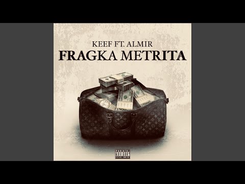 FRAGKA METRITA (feat. ALMIR & KEEF)