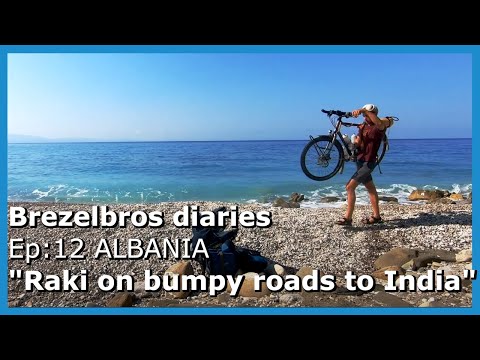BBD Ep. 12 II "Raki on bumpy roads to India" Solo Bikpacking in Albania