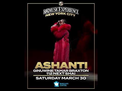 R&B Music Experience W/ Ashanti, Tamar Braxton, Ginuwine, Tamar Braxton, 112, Next, & Shai on March 30 at 7:30 p.m. - Second Medium