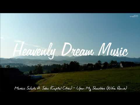 Markus Schulz ft. Sebu (Capital Cities) - Upon My Shoulders (Nifra Remix)