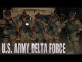 Delta Force | 1st SFOD-D | CAG  - "Best of the Best"