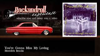 Meredith Brooks - You&#39;re Gonna Miss My Loving