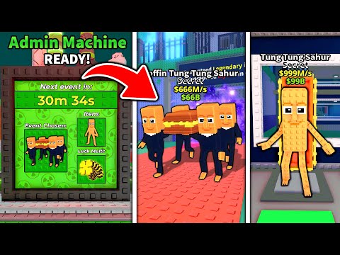 ROBLOX New Admin Machine - Tung Tung Tung Sahur Is Back - Tung Tung Returns Update Steal a Brainrot