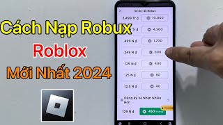 Cách Nạp Robux Trong Roblox Bằng Thẻ Cào Trên Điện Thoại (2024)