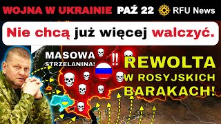 22 PAŹ: Armia rosyjska popada w masowe strzelaniny, samobójstwa i psychiczne załamania! | RFU News