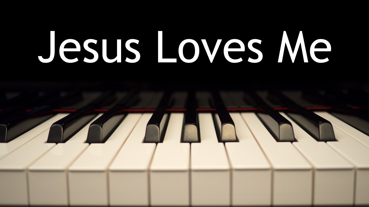 Jesus Loves Me - piano instrumental hymn with lyrics