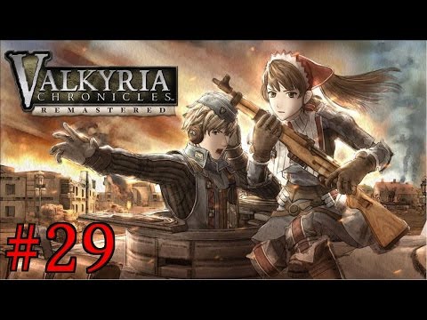 Valkyria Chronicles: Remastered [Part 29] - What Lies Beyond Hate