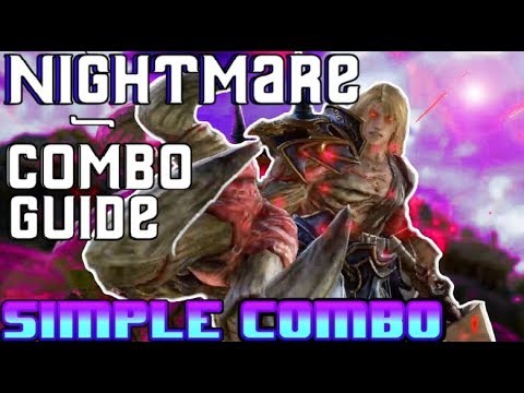 Soulcalibur VI - Nightmare Combo Guide